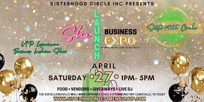 Immagine principale di Sisterhood Circle Inc presents "She Launch Business Expo" 