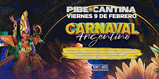 Pibe Cantina x Carnaval Argentino | FRI 9 FEB | Kent St Hotel primary image