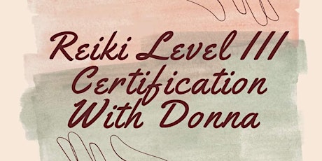 Reiki III Certification With Donna