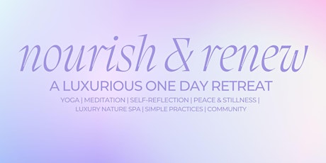 Nourish & Renew - One Day Yoga & Mindfulness Retreat