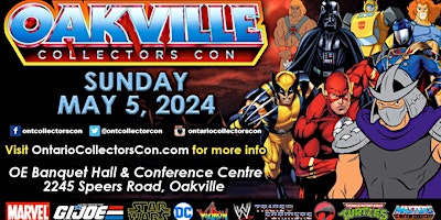 Imagem principal do evento Oakville Collectors Con 2024 and Oakville Comic Book Show