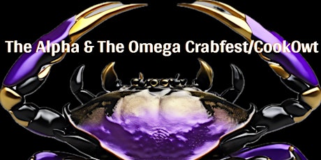 THE ALPHA & THE OMEGA CRABFEST/COOKOWT