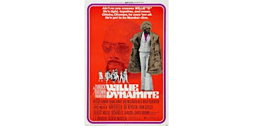 Imagem principal do evento Classic Black Cinema Series: Willie Dynamite