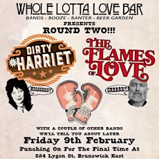 DIRTY HARRIET + THE FLAMES OF LOVE + SEEDY REED @ WHOLELOTTA LOVE - FREE primary image