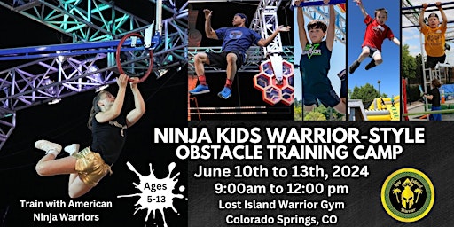 Primaire afbeelding van Ninja Kids Warrior Style Obstacle Training Camp w/ American Ninja Warriors