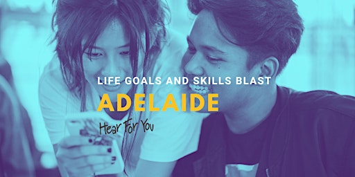 Hauptbild für 2024 Hear For You SA Life Goals & Skills Blast - ADELAIDE (EOIs)