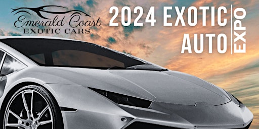 Primaire afbeelding van Emerald Coast Exotic Cars 2024 Exotic Auto  Expo- All Autos Welcome!