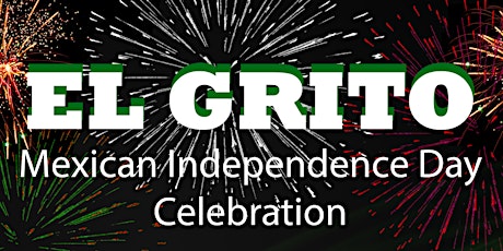 EL GRITO Mexican Independence Day Celebration primary image