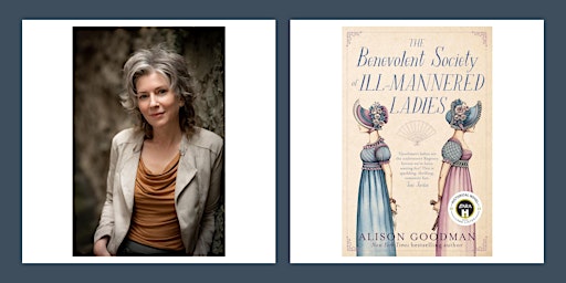 Primaire afbeelding van Author Talk: Alison Goodman & The Benevolent Society of Ill-Mannered Ladies