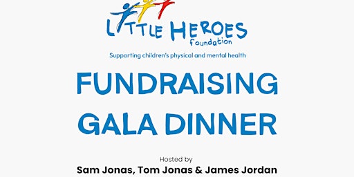 Imagen principal de Little Heroes Fundraising Gala Dinner Hosted by Tom Jonas