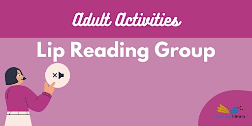 Lip reading Group @ Cambridge Library primary image