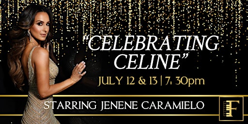 "CELEBRATING CELINE" starring Jenene Caramielo  primärbild