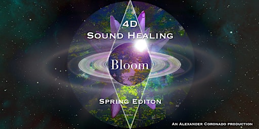 4D Sound Healing: Bloom: Spring Edition primary image