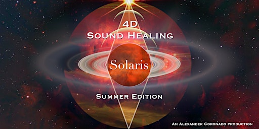 Primaire afbeelding van 4D Sound Healing: Solaris: Summer Edition