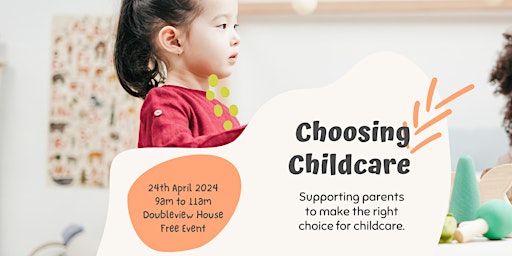 Primaire afbeelding van FREE - Choosing Childcare Workshop at Doubleview House