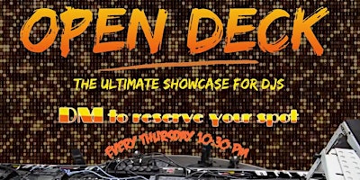 OPEN DECK (Ultimate DJ Showcase ) primary image