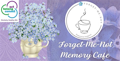 Hauptbild für Forget-Me-Not-Cafe @ Wanneroo Library 2024