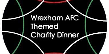 Imagem principal do evento Wrexham Football Themed Charity DInner