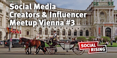 Primaire afbeelding van Social Media Creators & Influencer Meetup Vienna #3