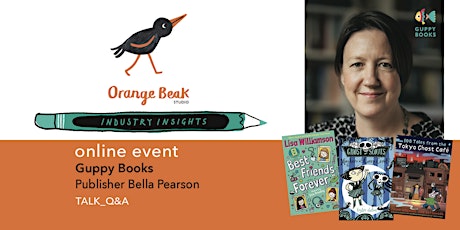 Imagem principal do evento Online talk with Bella Pearson, publisher of Guppy Books