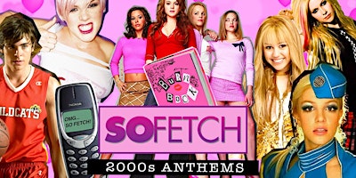 Hauptbild für So Fetch - 2000s Party (Bristol)