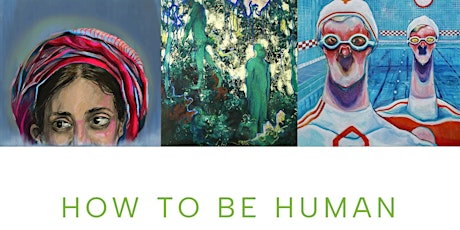 “How to be Human” GROUP EXHIBITION primary image