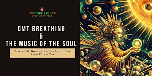 Imagem principal do evento DMT breathing & The Music of the Soul (Live)