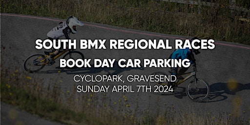 South BMX Regional Car Parking 7th April 2024 primary image