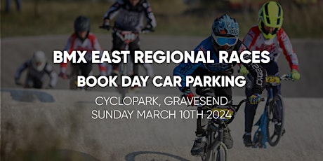 Primaire afbeelding van BMX East Regional Car Parking 10th March 2024