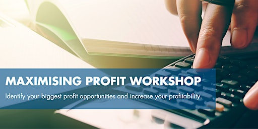 Immagine principale di Maximising Profit Workshop 
