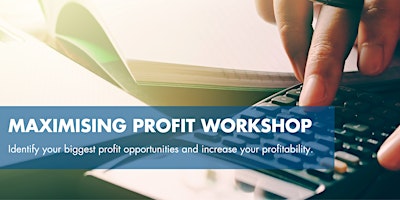 Imagem principal do evento Maximising Profit Workshop