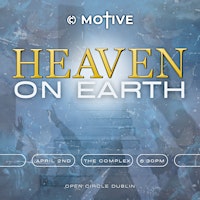 MOTIVE 2024 | HEAVEN ON EARTH primary image