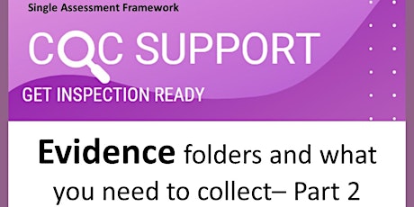 CQC Single Assessment Framework Folders - how to set up