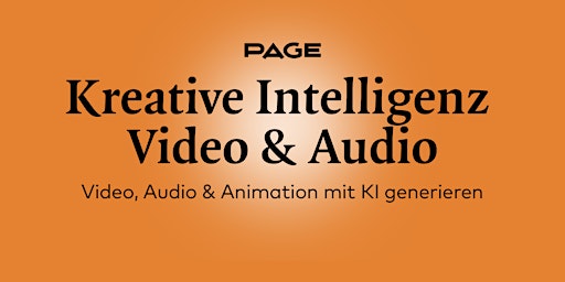 Image principale de PAGE Webinar »Kreative Intelligenz Video & Audio«