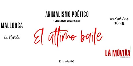 Animalismo poético - El último baile