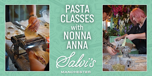 Pasta Classes with Nonna Anna at Salvi's primary image