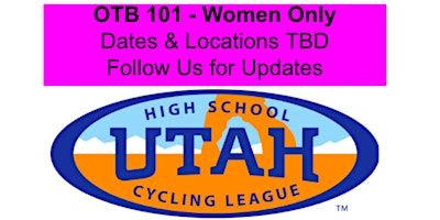 Primaire afbeelding van OTB 101 - Women Only (Sugarhouse Park, 4/27)