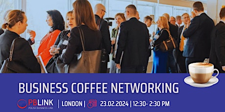 Business Coffee Networking 23.02.2024 primary image