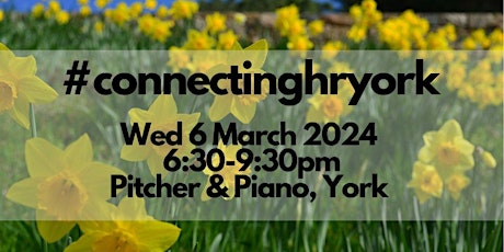 Connecting HR York #27 - Wednesday 6 March 2024 primary image