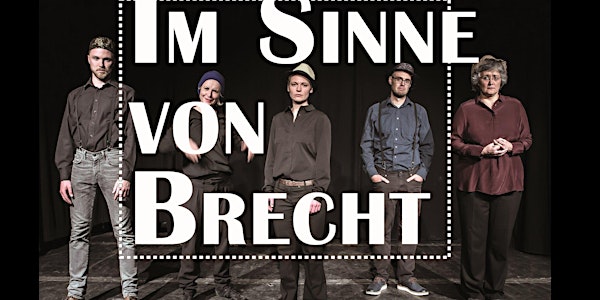 Theater ohne Probe: Im Sinne von Brecht