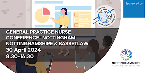 Imagen principal de General Practice Nurse Conference- Nottingham, Nottinghamshire & Bassetlaw