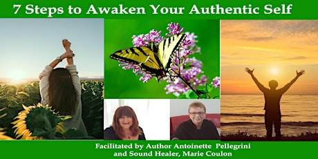 Workshop - 7 Steps To Awaken Your Authentic Self primary image