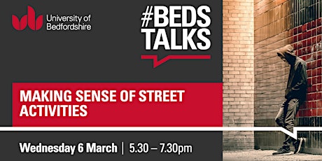 Imagem principal do evento Beds Talks: Making Sense of Street Activities (virtual viewing attendance)