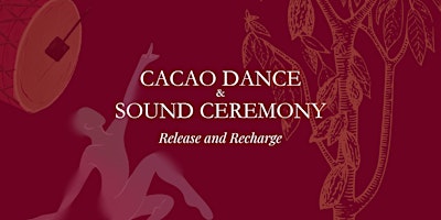 Cacao Dance & Sound Ceremony primary image