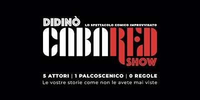 CabaRED Show | Spettacolo Comico Improvvisato primary image