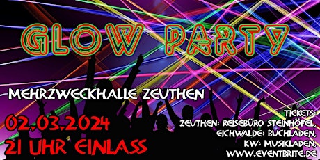 Hauptbild für Glow Party - 02.03.2024