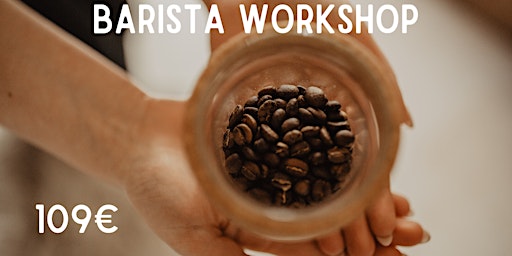 Imagen principal de Barista Basic Workshop: Einzigartige Kaffeereise