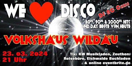 Hauptbild für We love Disco - Halli Galli  Party in Wildau