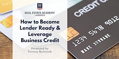 VIRTUAL - How to Become Lender Ready & Leverage Business Credit GREC #71544