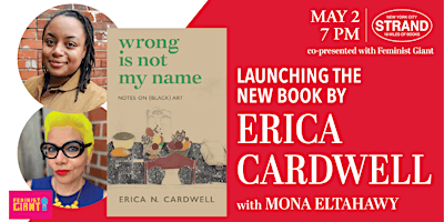 Imagen principal de Feminist Giant & The Strand Present Erica Cardwell  + Mona Eltahawy